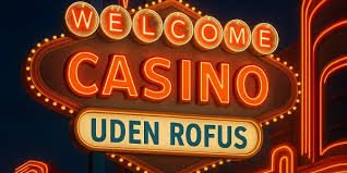 Casinoer uden ROFUS for danske spillere -271185620 Casinoer uden ROFUS for danske spillere -271185620