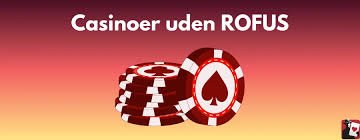 Online Casinoer Uden ROFUS En Guide til Spil uden Restriktioner